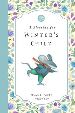 A Blessing for Winter's Child A Blessing for Winter's Child