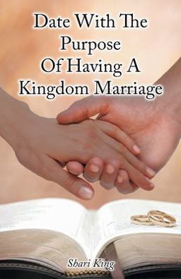 Date with the Purpose of Having a Kingdom Marriage
