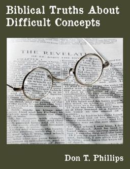 Biblical Truths about Difficult Concepts