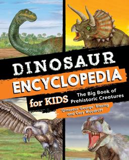 Dinosaur Encyclopedia for Kids Dinosaur Encyclopedia for Kids