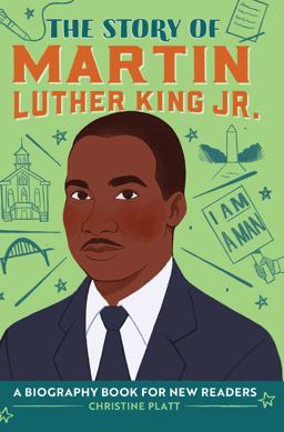 The Story of Martin Luther King Jr The Story of Martin Luther King Jr