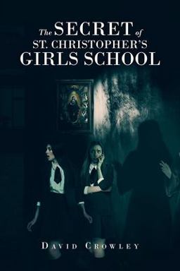 The Secret of St. Christopher's Girls School