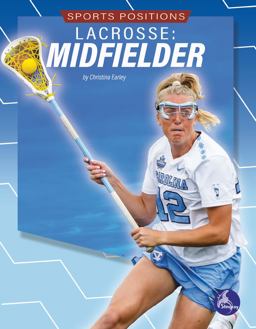 Lacrosse: Midfielder Lacrosse: Midfielder