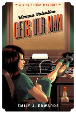Viviana Valentine Gets Her Man A Girl Friday Mystery  9781639101825 Front Cover
