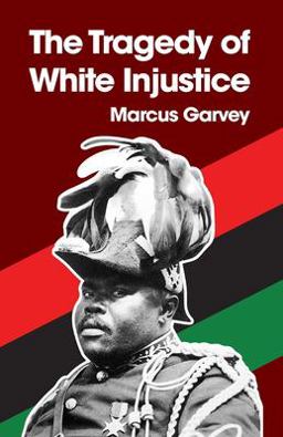 The Tragedy of White Injustice Paperback The Tragedy of White Injustice Paperback