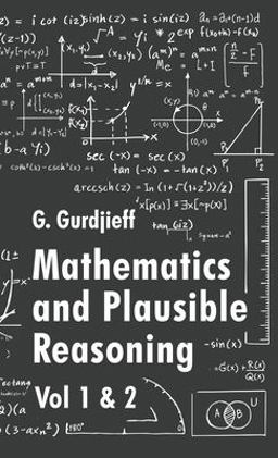 Mathematics and Plausible Reasoning Mathematics and Plausible Reasoning