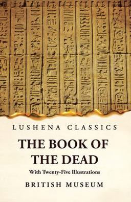 The Book of the Dead with Twenty-Five Illustrations