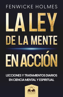 La Ley de la Mente en Acción