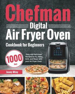 Chefman Digital Air Fryer Oven Cookbook for Beginners  9781639350070 Front Cover