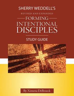 Forming Intentional Disciples Study Guide to the Revised and Expanded Edition 2nd 9781639660551 Front Cover
