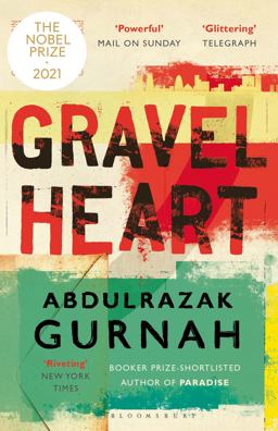 Gravel Heart By the Winner of the 2021 Nobel Prize in Literature  9781639730018 Front Cover