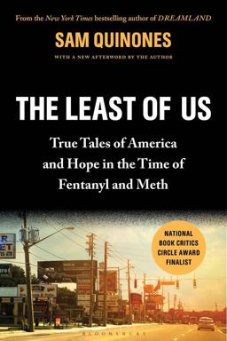 Least of Us True Tales of America and Hope in the Time of Fentanyl and Meth  9781639730476 Front Cover