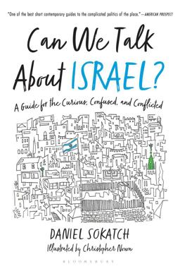 Can We Talk about Israel? A Guide for the Curious, Confused, and Conflicted  9781639730483 Front Cover