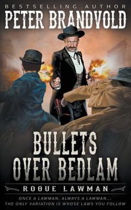 Bullets over Bedlam