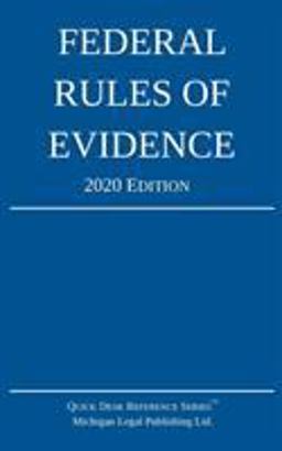 Federal Rules of Evidence; 2020 Edition With Internal Cross-References  9781640020719 Front Cover
