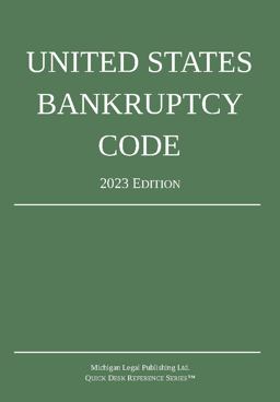 United States Bankruptcy Code; 2023 Edition  9781640021327 Front Cover