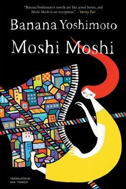 Moshi Moshi A Novel  9781640090156 Front Cover