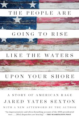 People Are Going to Rise Like the Waters upon Your Shore A Story of American Rage  9781640091047 Front Cover