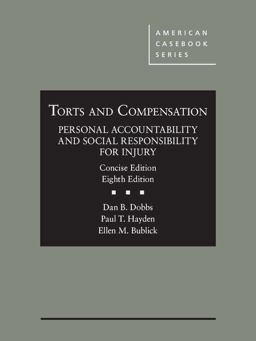 Torts and Compensation, Personal Accountability and Social Responsibility for Injury, Concise 8th 9781640200173 Front Cover
