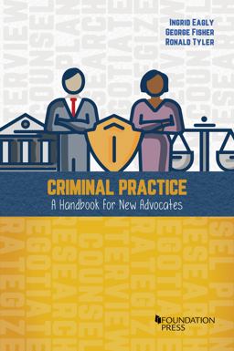 Criminal Practice, a Handbook for New Advocates  9781640201439 Front Cover