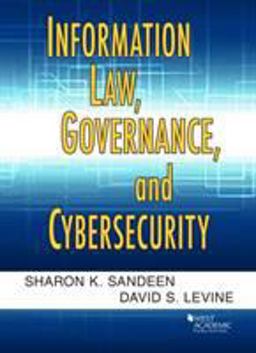 Information Law, Governance, and Cybersecurity