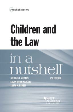 Children and the Law in a Nutshell 6th 9781640201897 Front Cover