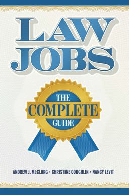 McClurg, Coughlin, and Levit's Law Jobs: The Complete Guide 1st 9781640202054 Front Cover