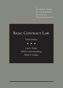 Fuller, Eisenberg, and Gergen's Basic Contract Law 10th 9781640204706 Front Cover