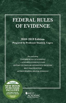 Federal Rules of Evidence, with Faigman Evidence Map, 2018-2019 Edition Federal Rules of Evidence, with Faigman Evidence Map, 2018-2019 Edition