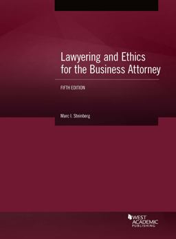 Lawyering and Ethics for the Business Attorney 5th 9781640208483 Front Cover