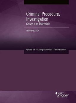 Criminal Procedure Investigation, Cases and Materials 2nd 9781640208599 Front Cover