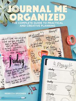 Journal Me Organized The Complete Guide to Practical and Creative Planning  9781640210134 Front Cover