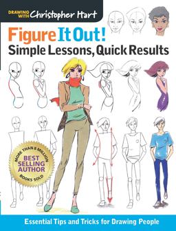 Figure It Out! Simple Lessons, Quick Results Essential Tips and Tricks for Drawing People  9781640210240 Front Cover