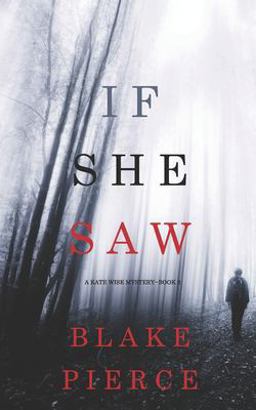 If She Saw (a Kate Wise Mystery-Book 2) 1st 9781640296893 Front Cover