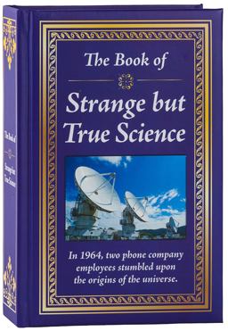 The Book of Strange but True Science