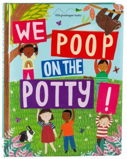 We Poop on the Potty We Poop on the Potty