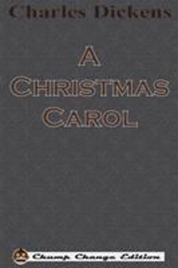 A Christmas Carol (Chump Change Edition)