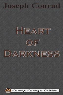 Heart of Darkness (Chump Change Edition)