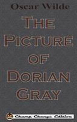 The Picture of Dorian Gray (Chump Change Edition)