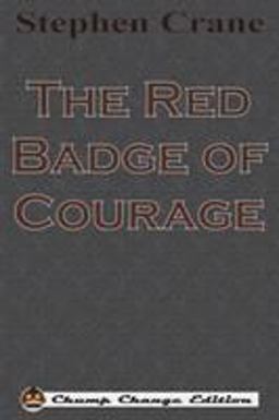 The Red Badge of Courage (Chump Change Edition)