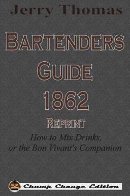 Jerry Thomas Bartenders Guide 1862 Reprint