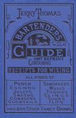 Jerry Thomas Bartenders Guide 1862 Reprint