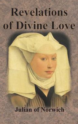 Revelations of Divine Love 1st 1901 9781640323261 Front Cover
