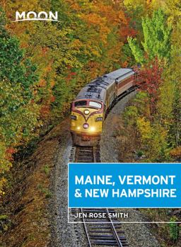Moon Maine, Vermont and New Hampshire  9781640494626 Front Cover