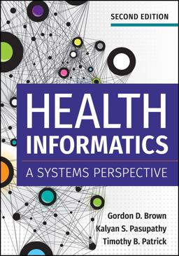 Health Informatics: A System's Perspective  9781640550056 Front Cover