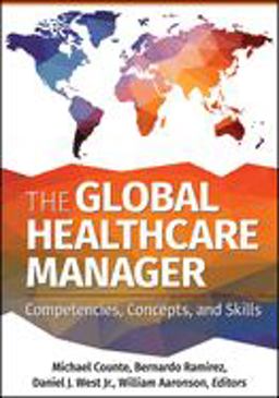 Global Healthcare Manager: Competencies, Concepts, and Skills  9781640550155 Front Cover