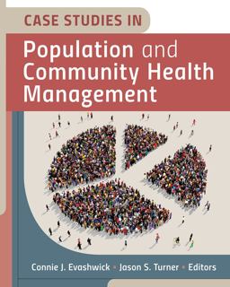 Case Studies in Population and Community Health Management  9781640551251 Front Cover