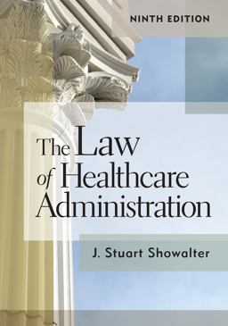 Law of Healthcare Administration, Ninth Edition 9th 9781640551305 Front Cover