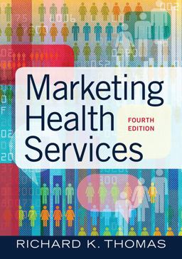 Marketing Health Services, Fourth Edition 4th 9781640551558 Front Cover
