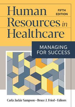 Human Resources in Healthcare: Managing for Success, Fifth Edition 5th 9781640552456 Front Cover